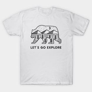 Let's go Explore Bear Hiking Camping T-Shirt